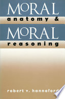 Moral anatomy and moral reasoning /