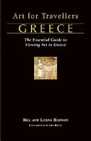 Greece : the essential guide to viewing art in Greece /