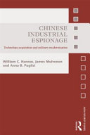 Chinese industrial espionage : technology acquisition and military modernisation /