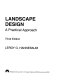 Landscape design : a practical approach /