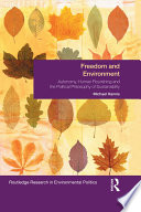 Freedom and environment : autonomy, human flourishing and the political philosophy of sustainability /