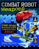 Combat robot weapons /