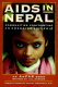 AIDS in Nepal : communities confronting an emerging epidemic /
