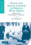 Islam and social change in French West Africa : history of an emancipatory community /