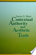 Contextual authority and aesthetic truth /