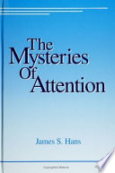 The mysteries of attention /