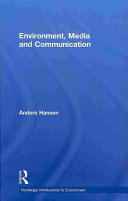 Environment, media and communication /