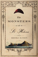 The monsters of St. Helena /