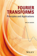 Fourier transforms : principles and applications /