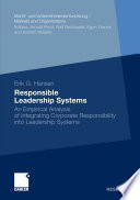 Responsible leadership systems : an empirical analysis of integrating  corporate responsibility into leadership systems /