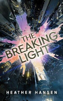 The breaking light /