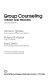 Group counseling : theory and process /