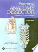 Essential anatomy dissector : following Grant's method /