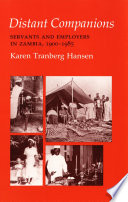 Distant companions : servants and employers in Zambia, 1900-1985 /