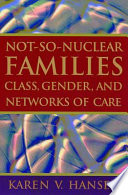 Not-so-nuclear families : class, gender, and networks of care /
