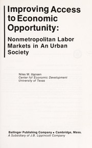 Improving access to economic opportunity : nonmetropolitan labor markets in an urban society /