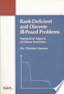 Rank-deficient and discrete ill-posed problems : numerical aspects of linear inversion /
