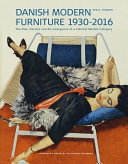 Danish modern furniture, 1930-2016 : the rise, decline and re-emergence of a cultural market category /