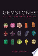 Gemstones : a concise reference guide /