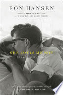 She loves me not : new and selected stories /