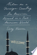Notes on a foreign country : an American abroad in a post-American world /