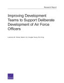 Improving development teams to support deliberate development of Air Force officers /