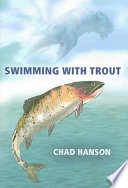 Swimming with trout /