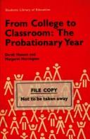 From college to classroom : the probationary year /