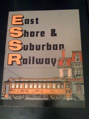 East Shore & Suburban Railway : along the east shore of San Francisco Bay /