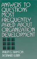 Answers to questions most frequently asked about organization development /