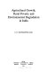 Agricultural growth, rural poverty, and environmental degradation in India /