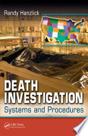 Death investigation : systems and procedures /