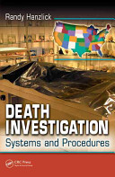 Death investigation : systems and procedures /