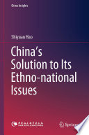 China's Solution to Its Ethno-national Issues /