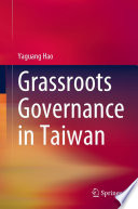 Grassroots Governance in Taiwan /