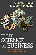 From science to business : how firms create value by partnering with universities /