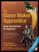 The Game Maker's apprentice : game development for beginners /