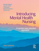 Introducing mental health nursing : a service user-oriented approach /