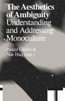 The aesthetics of ambiguity : understanding and addressing monoculture /