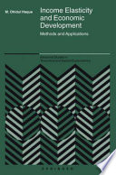 Income elasticity and economic development : methods and applications /