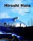 Hiroshi Hara : the 'floating world' of his architecture /