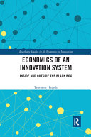 Economics of an innovation system : inside and outside the black box /