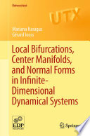 Local bifurcations, center manifolds, and normal forms in infinite-dimensional dynamical systems /