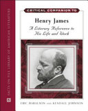 Critical companion to Henry James : a literary reference to his life and work /