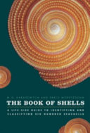 The book of shells : a life-size guide to identifying and classifying six hundred seashells /