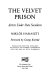 The velvet prison : artists under state socialism /