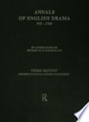 Annals of English drama, 975-1700 : an analytical record of all plays, extant or lost, chronologically arranged and indexed by authors, titles, dramatic companies & c. /