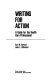 Writing for action : a guide for the health care professional /