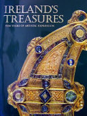 Ireland's treasures : 5000 years of artistic expression /