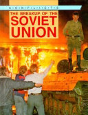 The breakup of the Soviet Union /